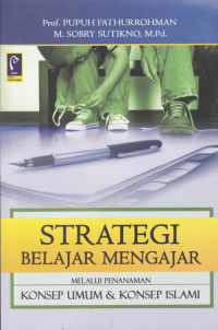 Image of STRATEGI BELAJAR MENGAJAR KONSEP UMUM DAN KONSEP ISLAM